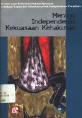 Position paper: Menuju independensi kekuasaan kehakiman