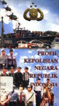 Profil Kepolisian Negara Republik Indonesia/Indonesian National Police profile