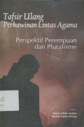 Tafsir Ulang Perkawinan Lintas Agama: Perspektif Perempuan dan Pluralisme