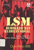 LSM Demokrasi dan Keadilan Sosial; Catatan Kecil dari Arena Masyarakat dan Negara