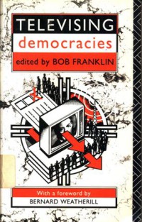 Televising Democracies