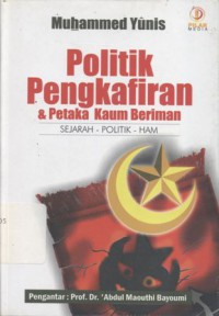 Politik Pengkafiran Dan Petaka Kaum Beriman - (5705)