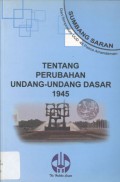 Sumbang Saran dari Simposium UUD 45 Pasca Amandemen: tentang Perubahan Undang-undang Dasar 1945