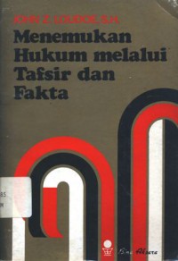 Menemukan hukum melalui tafsir dan fakta