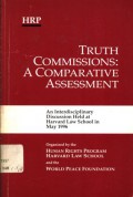 Truth commissions: A Comparative assessment : An Interdiciplinary discussion held at Harvard Law School in May 1996