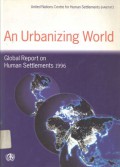 An urbanizing world; global report on human settlements 1996