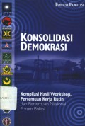 Konsolidasi demokrasi: Kompilasi hasil workshop, Pertemuan kerja rutin dan Pertemuan nasional forum politisi