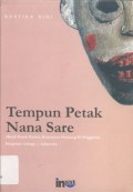 Tempun Petak Nana Sare: Kisah Dayak Kadori, Komunitas Peladang di Pinggiran