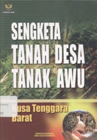 Sengketa Tanah Desa Tanak Awu: Nusa Tenggara Barat