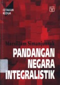 Pandangan negara integralistik; sumber, unsur, dan riwayatnya dalam persiapan UUD 1945