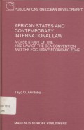 African states and contemporary international law; a case study of the 1982 Law of the Sea Convention and the Exclusive Economic Zone