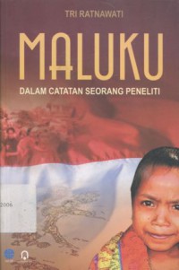 Maluku: Dalam catatan seorang peneliti