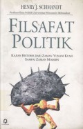 Filsafat Politik; Kajian Historis dari Zaman Yunani Kuno Sampai Zaman Modern