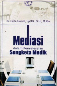 Mediasi dalam Penyelesaian Sengketa Medik