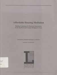 Affordable housing mediation; building consensus for regional agreements in the Hartford and grater bridgeport areas.