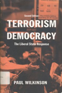 Terrorism Versus Democracy: The Liberal State Response - (5894)