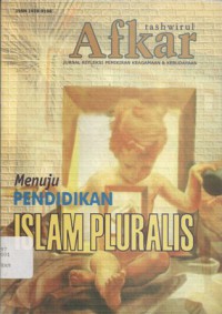 Menuju Pendidikan Islam Pluralis