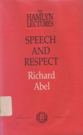 SPEECH & RESPECT: The Hamlyn Lectures Forty-Fourth Series