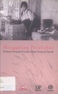 Menggalang Perubahan Perlunya Perspektif Gender dalam Otonomi Daerah (6675)