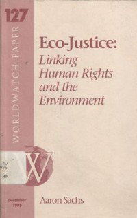 Eco-justice: linking human rights and the environment