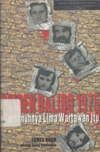 Insiden Balibo 1975: Terbunuhnya Lima Wartawan Itu