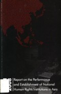 2008 Report on the Performance and Establishment of National Human Rights Institutions In Asia: The Asian NGO's Network on National Institutions (ANNI) - (6144)