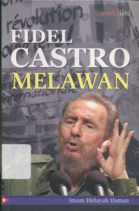 Fidel Castro Melawan