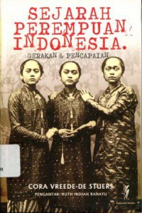 Sejarah Perempuan Indonesia: Gerakan dan Pencapaian