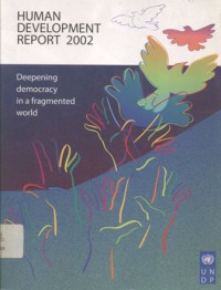 Human development report 2002: deepening democracy in a fragmented world