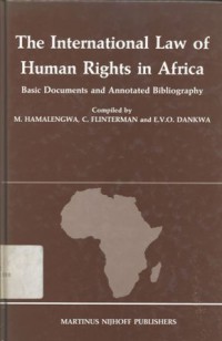 The International law of human rights in Africa: basic documents and annotated bibliography