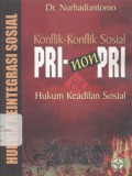 Hukum reintegrasi sosial konflik-konflik sosial pri-nonpri & hukum keadilan sosial