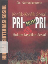 Hukum reintegrasi sosial konflik-konflik sosial pri-nonpri & hukum keadilan sosial