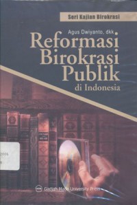 Reformasi birokrasi publik di Indonesia - (5474)