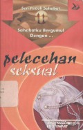 Sahabatku bergumul dengan: Pelecehan seksual