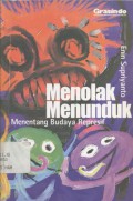 Menolak menunduk menentang budaya represif