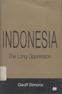 Indonesia: the long oppression