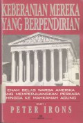 Keberanian mereka yang berpendirian: enam belas warga Amerika yang memperjuangkan perkara hingga ke Mahkamah Agung