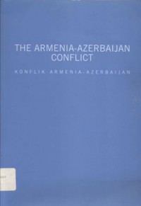 The Armenia-Azerbaijan Conflict