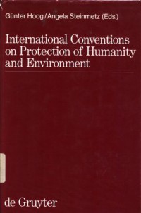 International conventions on the protection of humanity and environment