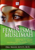 Feminisme Muslimah: Eksistensi Perempuan dalam Pentas Politik dan Penegakan Peradaban Islam