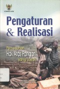 Pengaturan & Realisasi: Pemenuhan Hak atas Pangan yang Layak