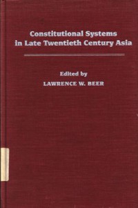 Constitutional systems in late Twentieth Century Asia