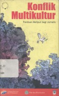 Konflik Multikultur: Panduan Meliput bagi Jurnalis