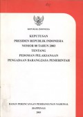 Keputusan Presiden Republik Indonesia Nomor 80 Tahun 2003 tentang Pedoman Pelaksanaan Pengadaan Barang/Jasa Pemerintah - (6213)