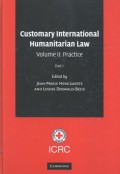 Customary international humanitarian law Volume II: Practice Part 1