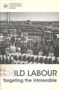 Child labour: targeting the intolerable