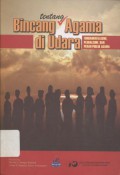 Bincang tentang Agama di Udara: Fundamentalisme, Pluralisme, dan Peran Publik Agama