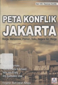 Peta konflik Jakarta: warga, mahasiswa, preman, suku, negara dan warga