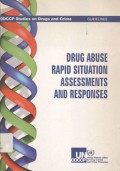 Drug abuse rapid situation assessments and responses