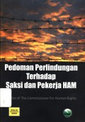 Pedoman Perlindungan Terhadap Saksi dan Pekerja HAM